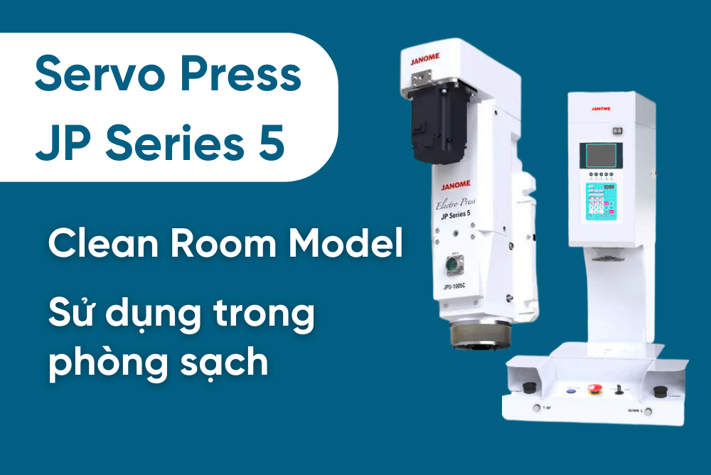 MÁY ÉP SERVO JP SERIES 5 PHÙ HỢP VỚI PHÒNG SẠCH!